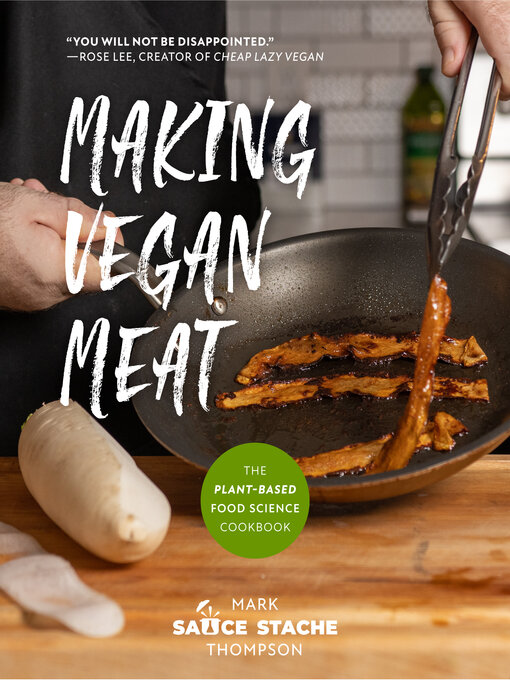 Title details for Making Vegan Meat by Mark "Sauce Stache" Thompson - Wait list